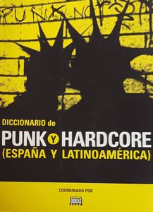 Diccionario de Punk y Hardcore (España y Latinoamérica)