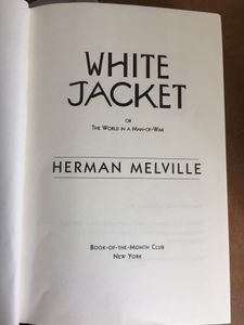 White Jacket or the World in a Man-of-War