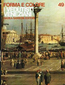 Forma e Colore: Vedutisti veneziani