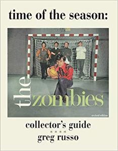 Time of the Season: The Zombies: Collector's Guide