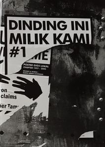 Dinding ini milik kami #1 - dokumentasi poster gigs 1997-2005