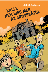 Kalle nem ijed meg az árnyékától