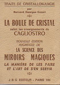 La Boule de Cristal selon les Enseignements de Cagliostro