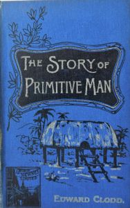 The Story of Primitive Man