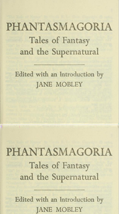 Phantasmagoria: Tales of Fantasy and the Supernatural