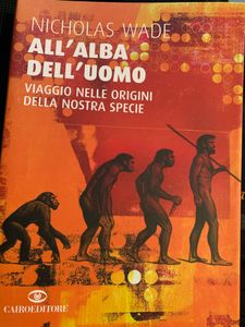 All'alba dell'uomo. Viaggio nelle origini della nostra specie