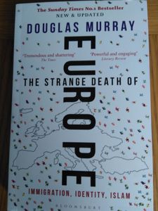 The Strange Death of Europe: Immigration, Identity, Islam