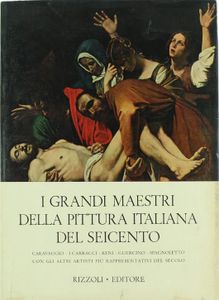I grandi maestri della pittura italiana del seicento