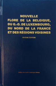 Nouvelle flore de la Belgique, du Grand-Duché de Luxembourg, du nord de la France et des régions voisine (Ptéridophytes et Spermatophytes), sixième édition