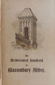 An Architectural Handbook to Glastonbury Abbey