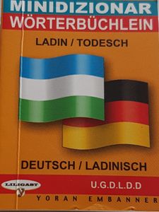 Minidizionar - Wörterbüchlein Ladin - Todesch / Deutsch - Ladinisch