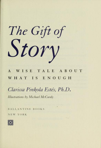 The Gift of Story: A Wise Tale About What Is Enough