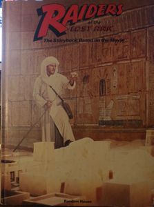 Raiders Of The Lost Ark: The Storybook Based On The Movie