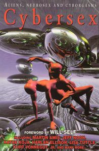 Cybersex: Aliens, Neurosex and Cyborgasms