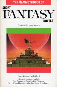 The Mammoth Book of Short Fantasy Novels