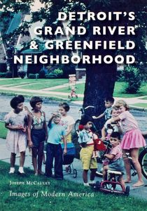 Detroit’s Grand River & Greenfield Neighborhood
