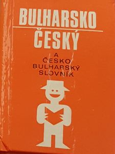 Bulharsko -Český a Česko - Bulharský Slovník
