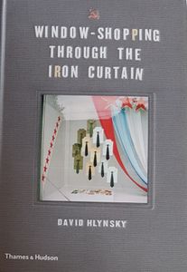 Window-Shopping Through The Iron Curtain