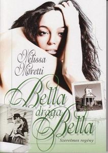 Bella drága, Bella