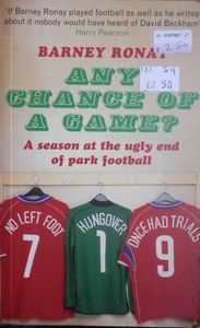 Any Chance of a Game? A Season at the Ugly End of Park Football