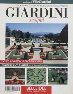 Antologia di VilleGiardini: Giardini scolpiti