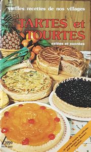 Tartes et tourtes salées et sucrées