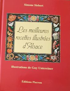 Les meilleures recettes illustrées d'Alsace