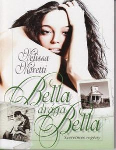 Bella drága, Bella