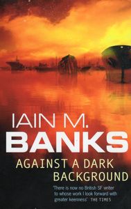 Against a Dark Background