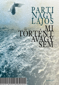 Mi történt avagy sem