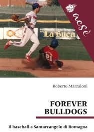 Forever Bulldogs: Il Baseball a Santarcangelo di Romagna