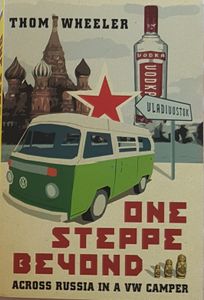 One Steppe Beyond - Across Russia in a VW Camper