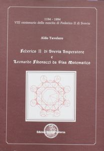 Federico II imperatore e Leonardo Fibonacci matematico