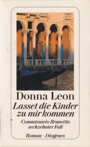Lasset die Kinder zu mir kommen - Commissario Brunettis sechzehnter Fall