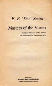 E.E. 'Doc' Smith's Classic Lensman Series: Masters of the Vortex
