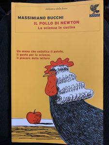 Il Pollo Di Newton. La Scienza In Cucina