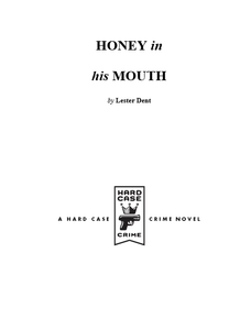 Honey in His Mouth