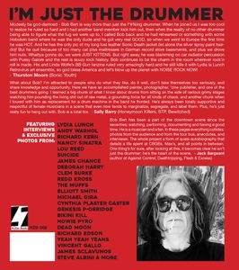 I'm Just The Drummer: My Time Behind Sonic Youth, Pussy Galore, Chrome Cranks, and BB Gun Magazine
