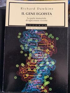 Il Gene Egoista. La Parte Immortale Di Ogni Essere Vivente