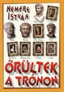 Őrültek a trónon