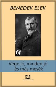 Vége jó, minden jó és más mesék
