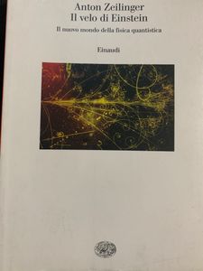 Il velo di Einstein. Il nuovo mondo della fisica quantistica