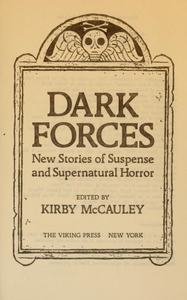 Dark Forces: New Stories of Suspense and Supernatural Horror