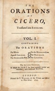The Orations Of Marcus Tullius Cicero, Translated into English, with Notes Historical and Critical, and Arguments to Each.