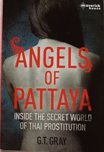 Angels of Pattaya - Inside the Secret World of Thai Prostitution
