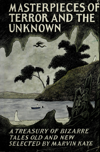 Masterpieces of Terror and the Unknown