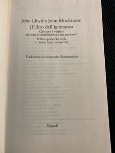Il libro dell'ignoranza. Che cosa è verità e che cosa è semplicemente una panzana? Il libro - gioco che svela le nostre false conoscenze