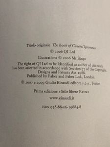 Il libro dell'ignoranza. Che cosa è verità e che cosa è semplicemente una panzana? Il libro - gioco che svela le nostre false conoscenze