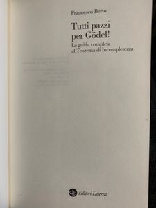 Tutti pazzi per Gödel! La guida completa al Teorema di Incompletezza