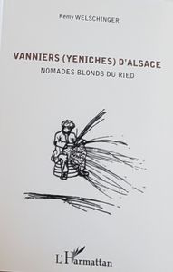 Vanniers (Yeniches) d'Alsace - Nomades blonds du Ried